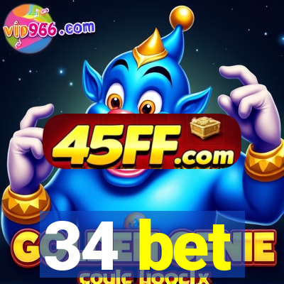 34 bet